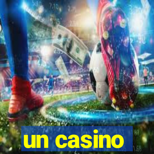 un casino