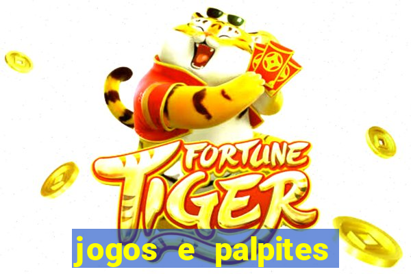 jogos e palpites de hoje