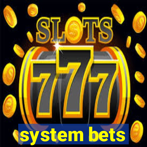 system bets