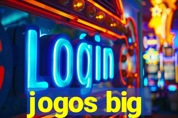 jogos big