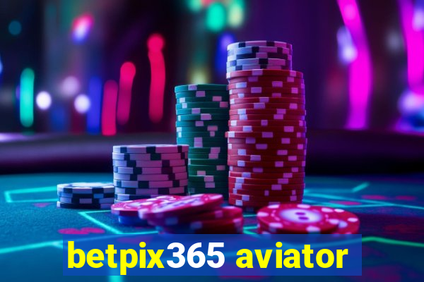 betpix365 aviator