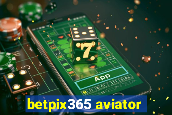 betpix365 aviator