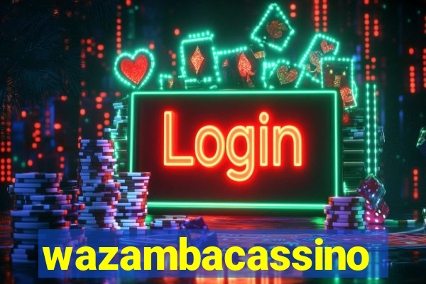 wazambacassino