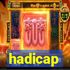 hadicap