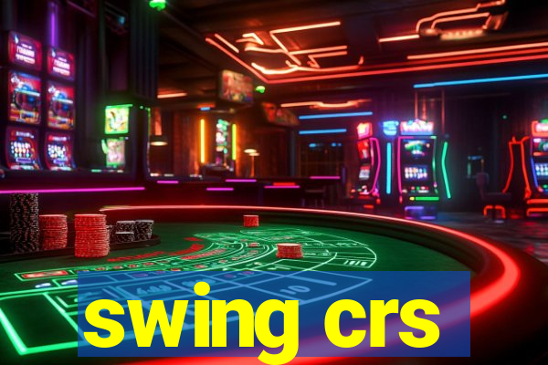 swing crs