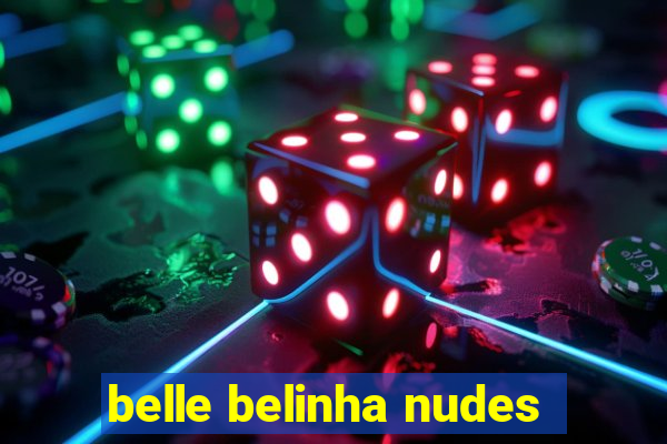 belle belinha nudes