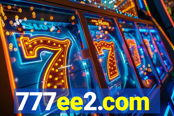 777ee2.com