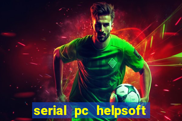 serial pc helpsoft driver updater