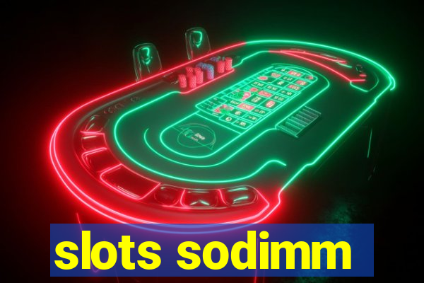 slots sodimm