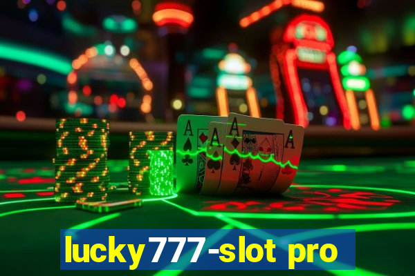 lucky777-slot pro