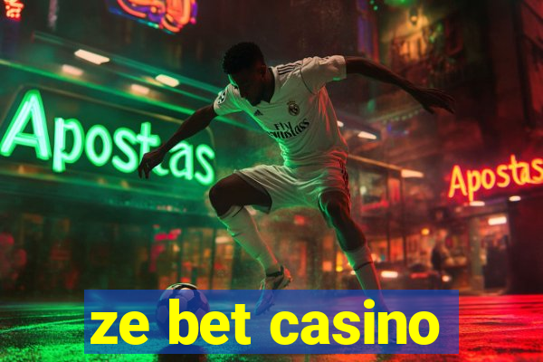 ze bet casino