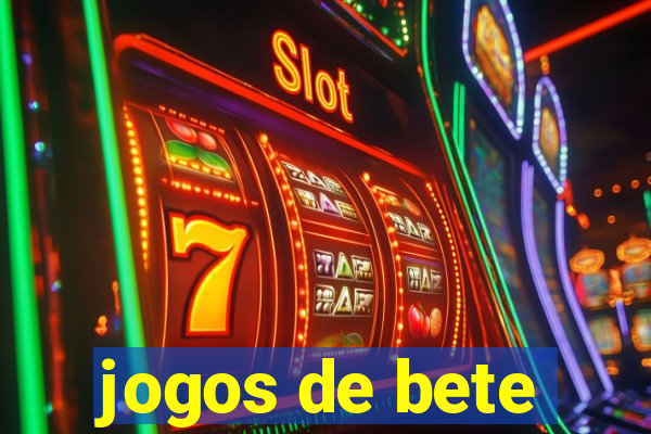 jogos de bete