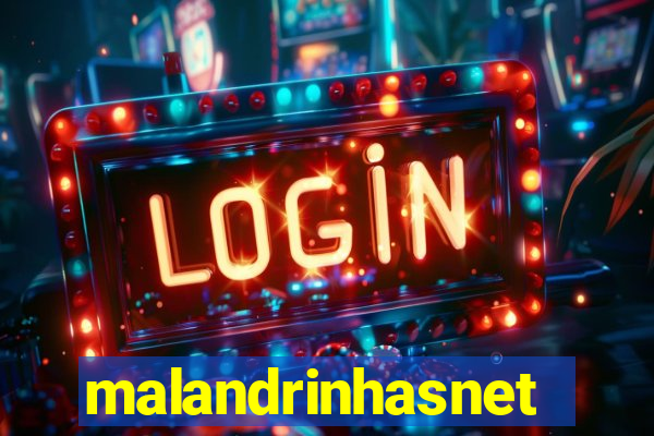 malandrinhasnet