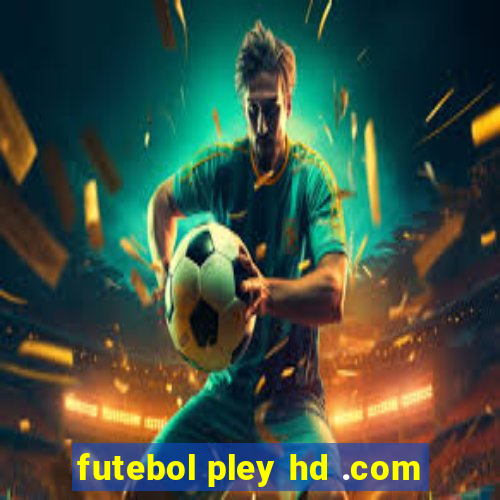 futebol pley hd .com