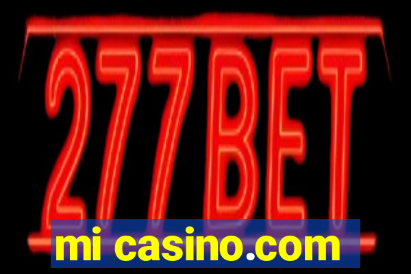 mi casino.com