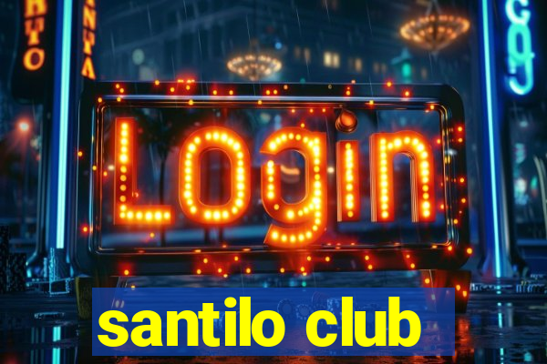 santilo club