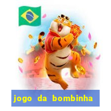 jogo da bombinha que da dinheiro