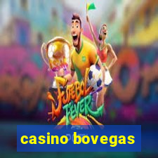 casino bovegas