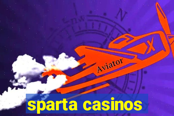 sparta casinos