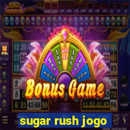 sugar rush jogo