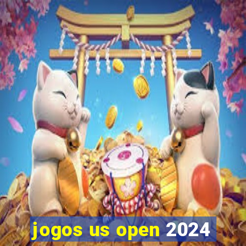 jogos us open 2024