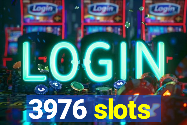 3976 slots