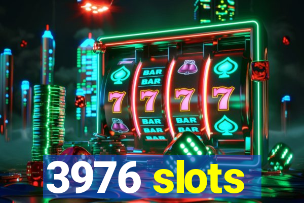 3976 slots