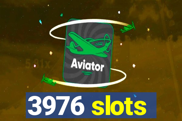 3976 slots