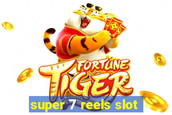 super 7 reels slot