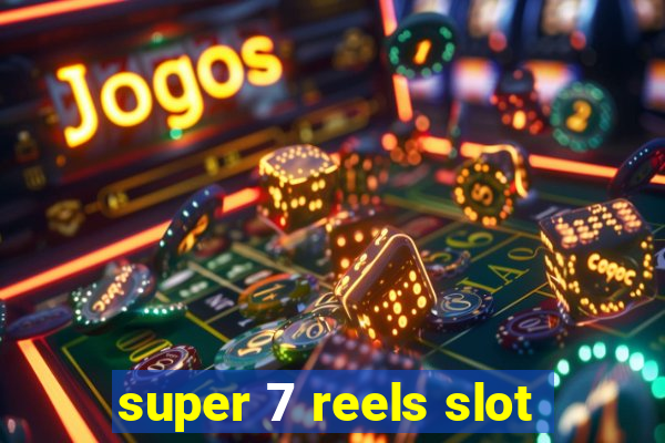 super 7 reels slot