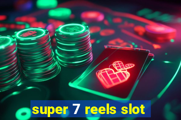 super 7 reels slot