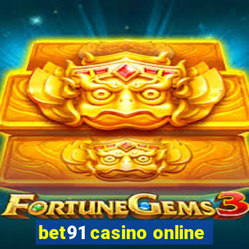 bet91 casino online