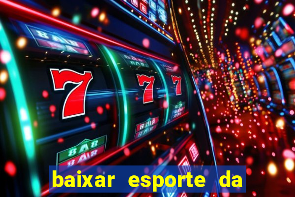 baixar esporte da sorte apk