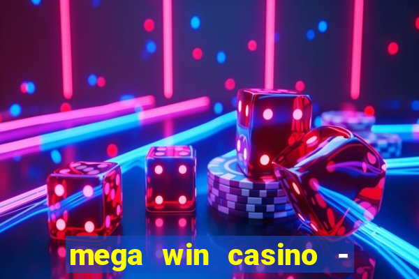 mega win casino - vegas slots