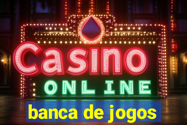 banca de jogos