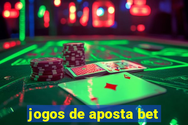 jogos de aposta bet