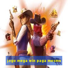 jogo mega win paga mesmo