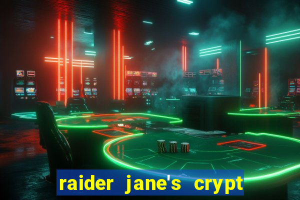 raider jane's crypt of fortune