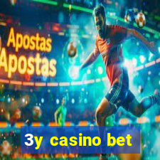 3y casino bet