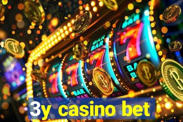 3y casino bet