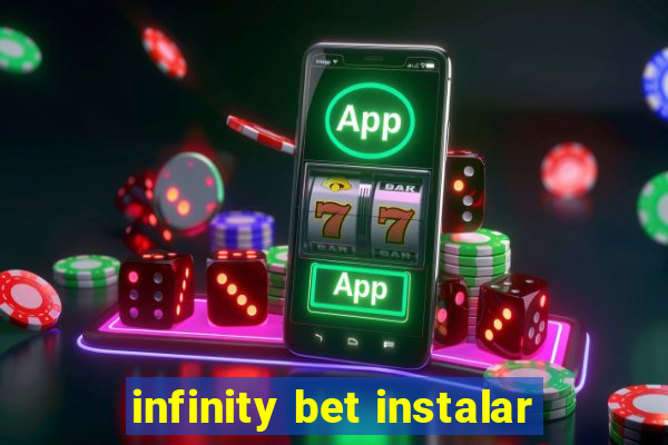 infinity bet instalar