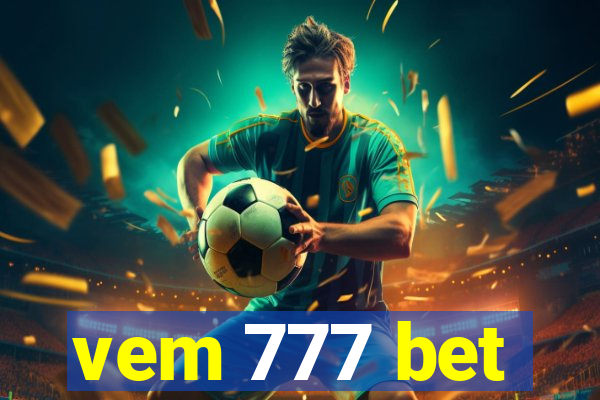 vem 777 bet