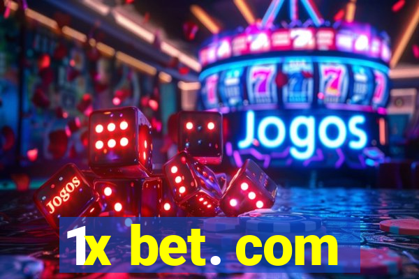 1x bet. com