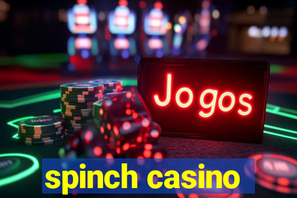 spinch casino