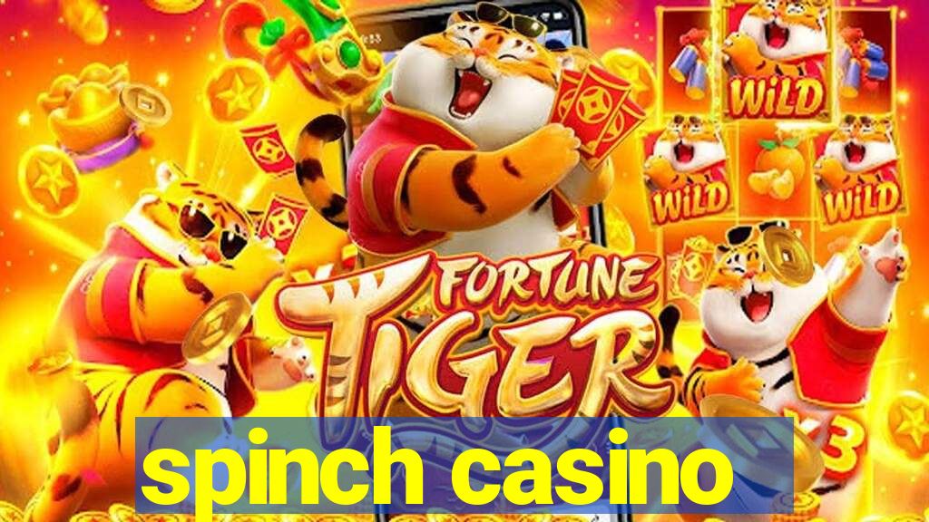 spinch casino