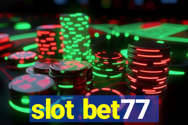 slot bet77