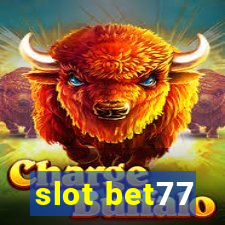 slot bet77