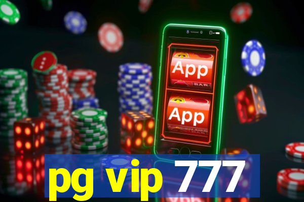 pg vip 777