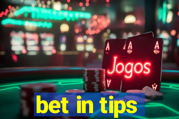 bet in tips