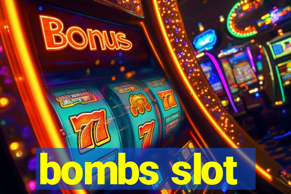 bombs slot